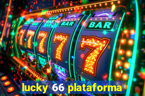 lucky 66 plataforma